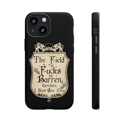 Thy Field of Fucks Be Barren, Therefore I Shalt Give None Phone Case