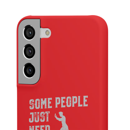 Some People Just Need A Pat On the Back Phone Case