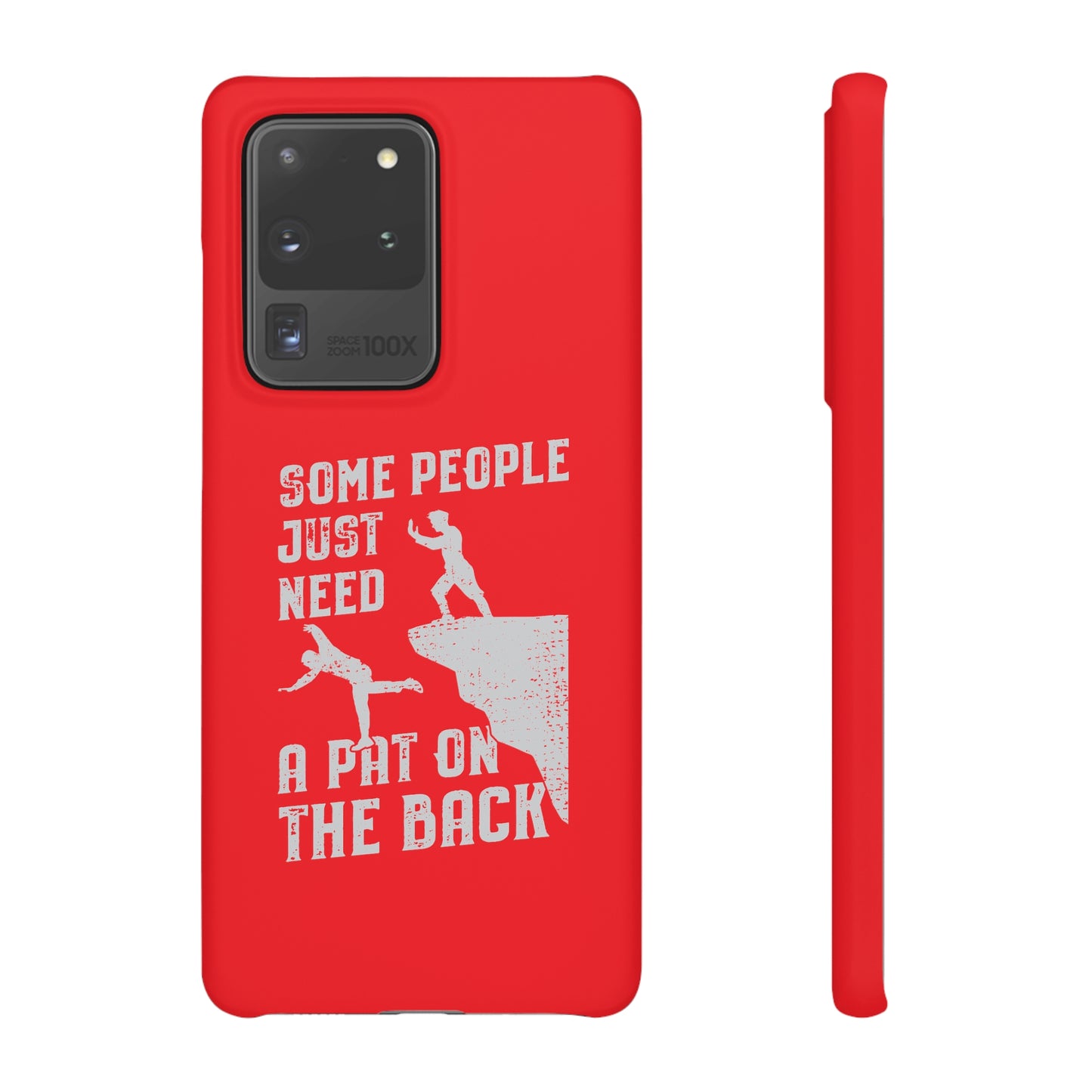 Some People Just Need A Pat On the Back Phone Case