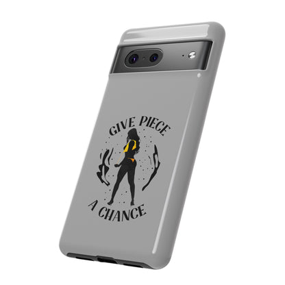 Give Piece A Chance Phone Case