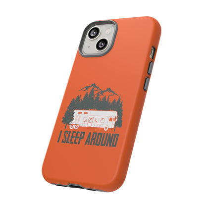 I Sleep Around Cellphone Case