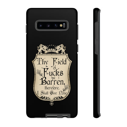 Thy Field of Fucks Be Barren, Therefore I Shalt Give None Phone Case