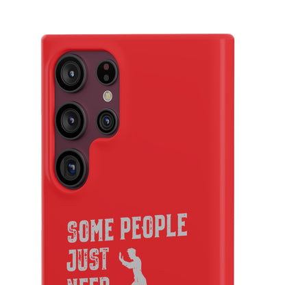 Some People Just Need A Pat On the Back Phone Case