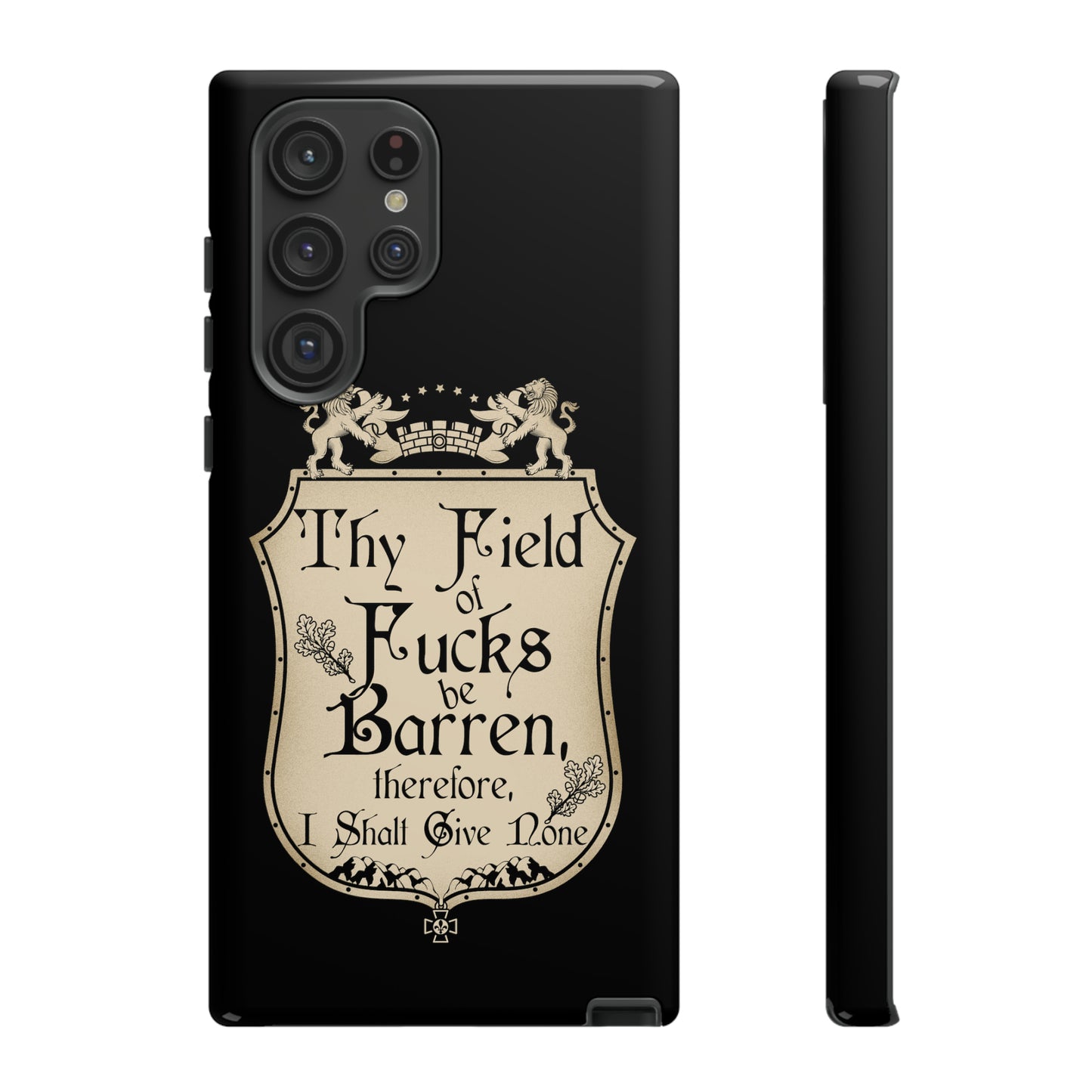 Thy Field of Fucks Be Barren, Therefore I Shalt Give None Phone Case