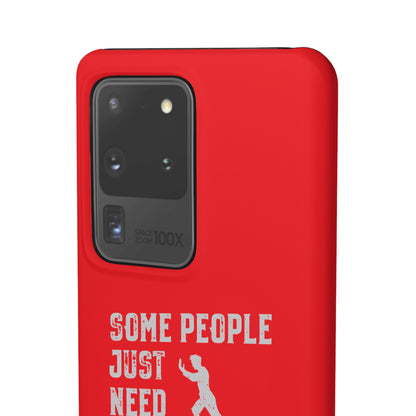 Some People Just Need A Pat On the Back Phone Case