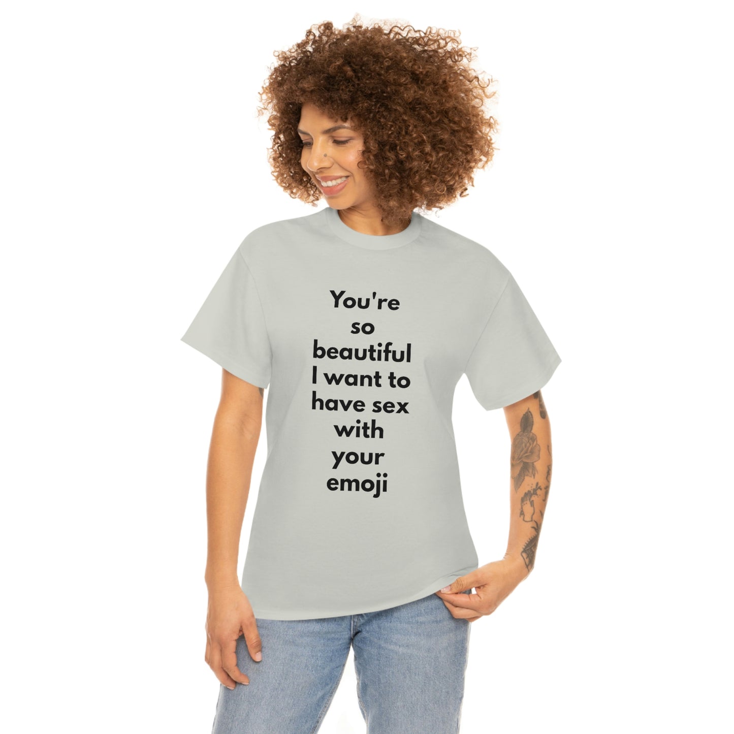 You're So Beautiful I Want to Have Sex With Your Emoji Heavy Cotton Tee