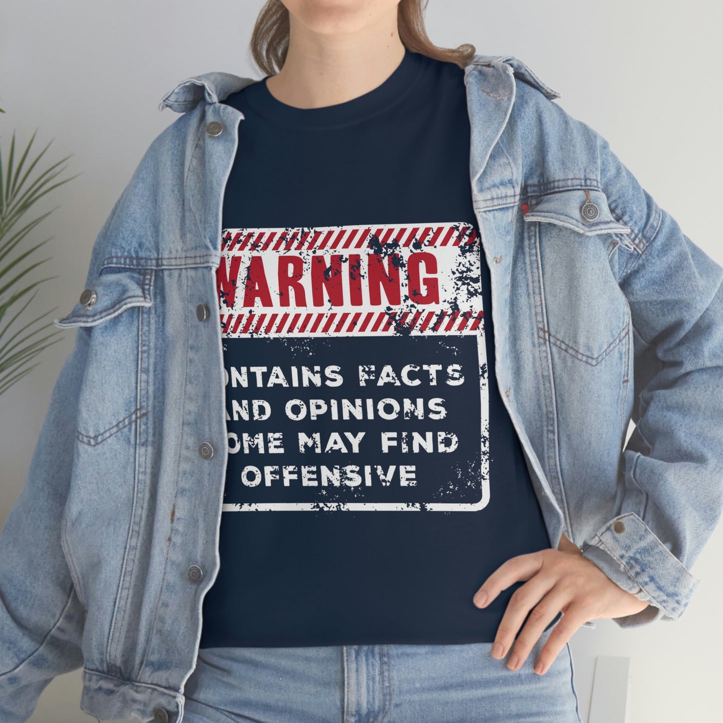 Warning: Contains Facts and Opinions Some May Find Offensive funny shirt