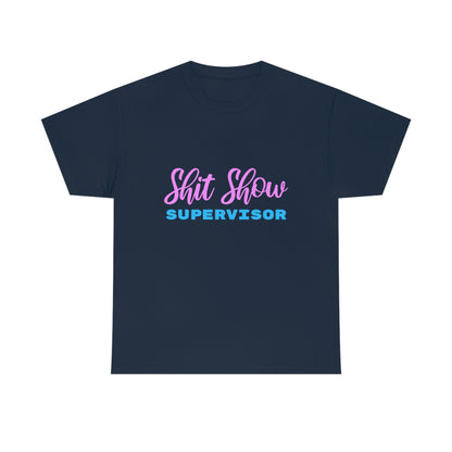 Shit Show Supervisor - Funny Women's T-Shirt