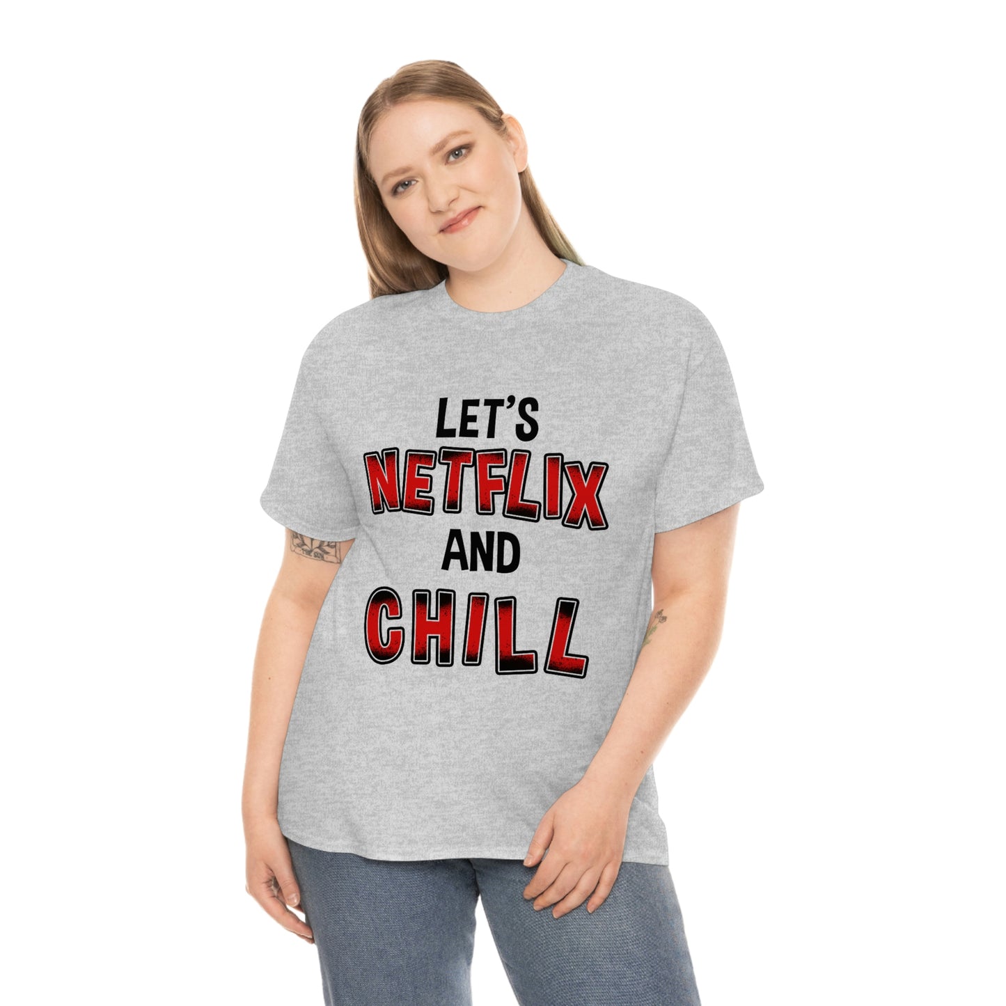 Netflix and Chill - Funny shirt