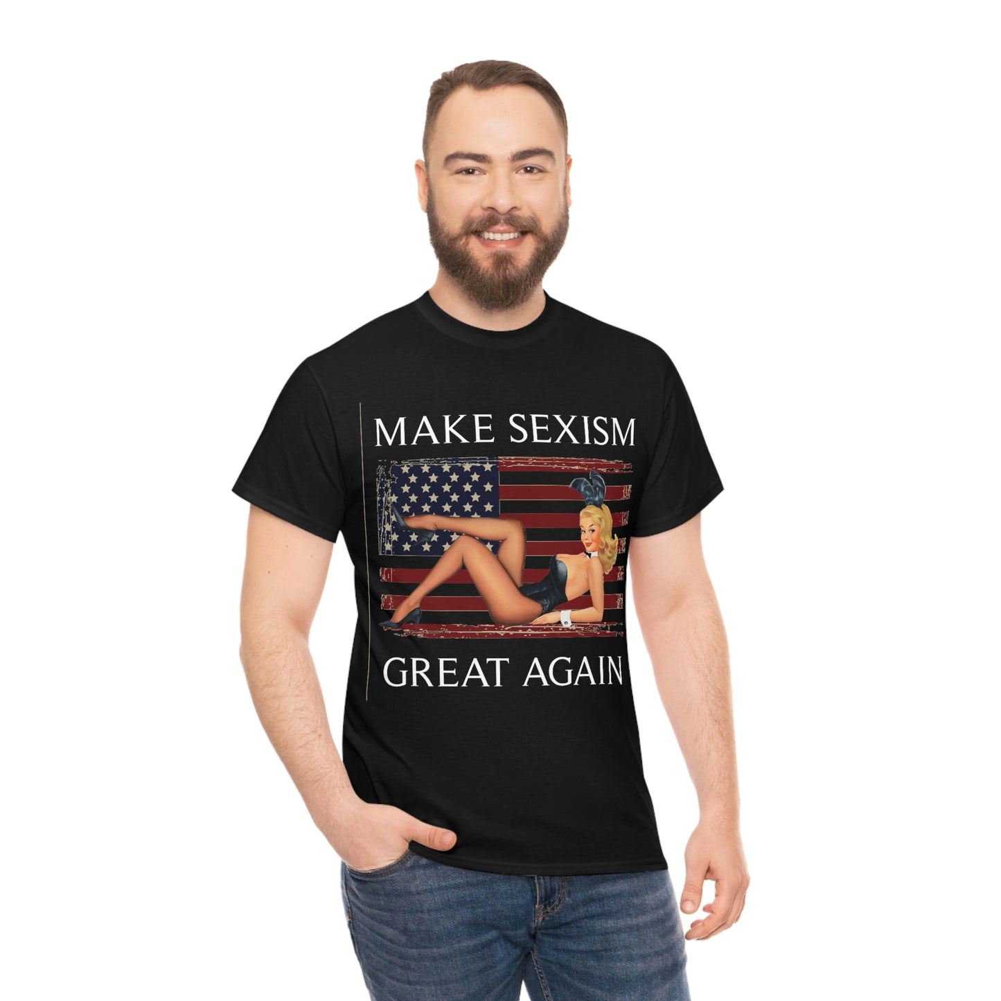 Make Sexism Great Again - Pro-America shirt